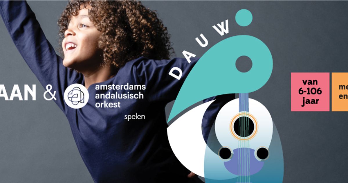 Dauw (6+) — Oorkaan & Amsterdams Andalusisch Orkest | Stadsschouwburg ...